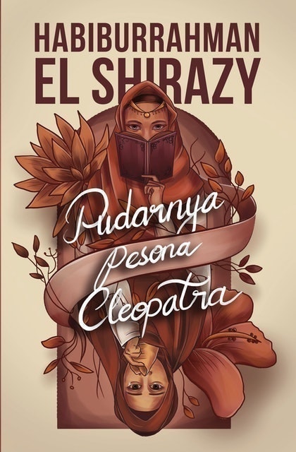 Habiburrahman El Shirazy Pudarnya Pesona Cleopatra 1